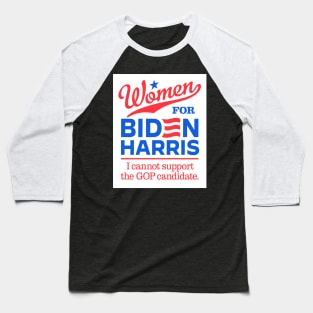 Women For Biden, I can't support the GOP candidate Baseball T-Shirt